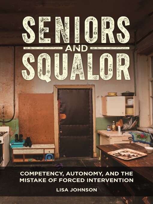 Title details for Seniors and Squalor by Lisa Johnson - Available